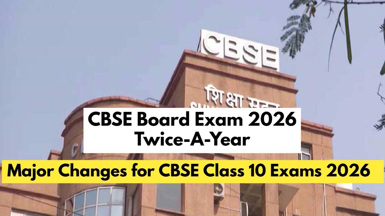 CBSE 10वीं बोर्ड परीक्षा में ऐतिहासिक बदलाव: पहली परीक्षा में कम अंक या कंपार्टमेंट? अब मई में दोबारा परीक्षा देकर सुधारें रिजल्ट